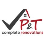 P & T Complete Renovations